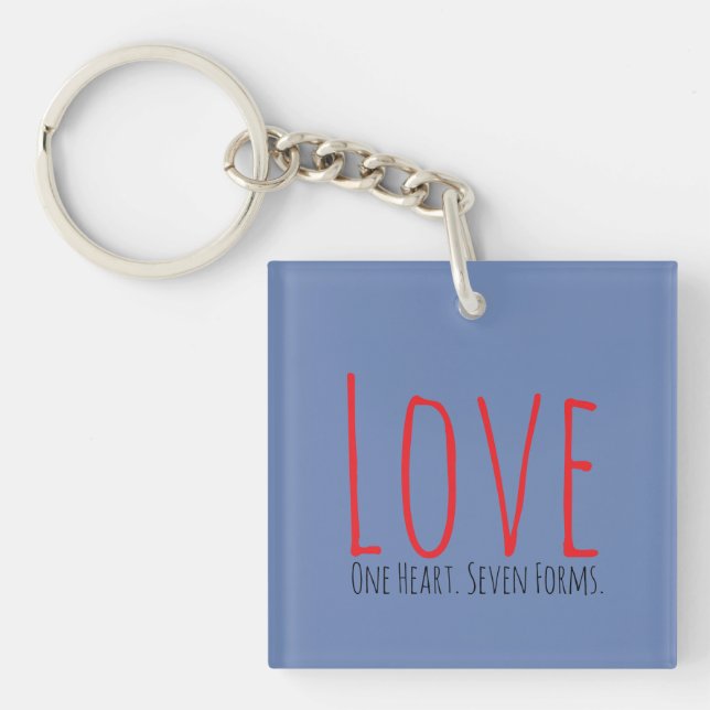 Love - One Heart. Seven Forms Acrylic Keychain (Front)