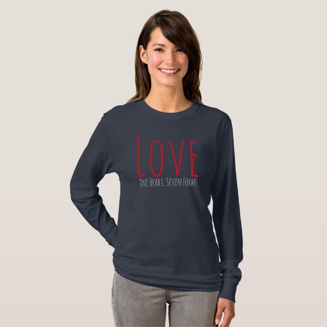 Love - One Heart. Seven Forms T-Shirt (Front Full)