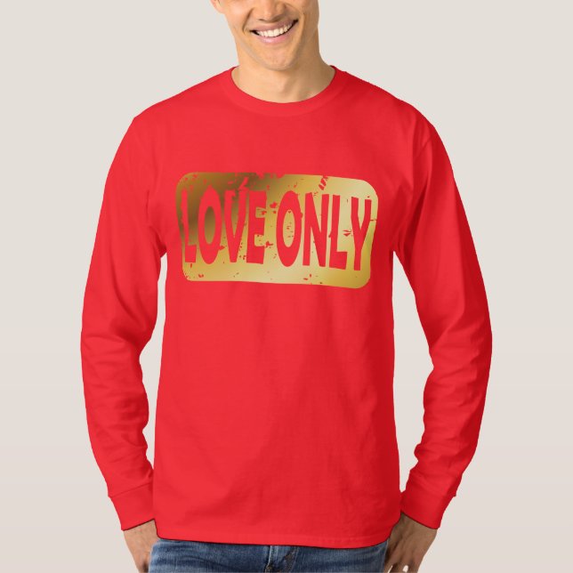 Love only T-Shirt (Front)
