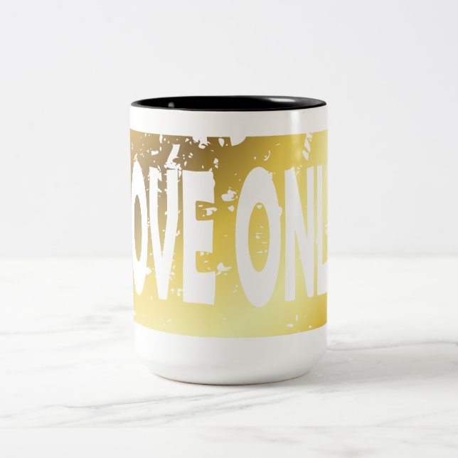 Love only T-Shirt Two-Tone Coffee Mug (Center)