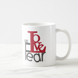 Love or Fear Mug