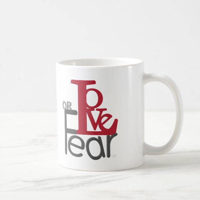 Love or Fear Mug (Right)