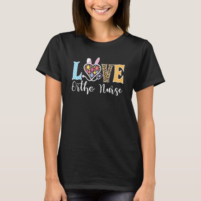 Love Ortho Nurse Bunny Easter Stethoscope Leopard  T-Shirt (Front)