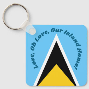 Love Our Island Home Saint Lucia Flag Anthem Keychain