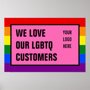Love Our LGBTQ Gay Customers Rainbow Flag Logo Poster