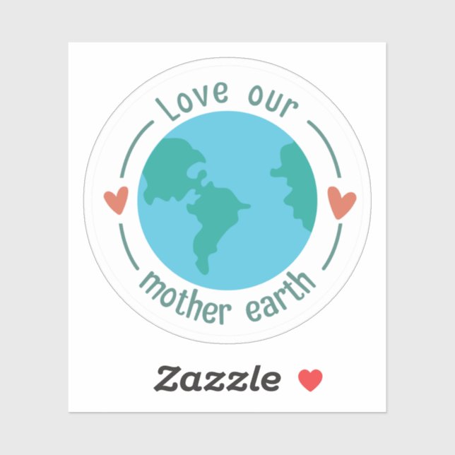 Love Our Mother Earth Custom Shape Sticker (Sheet)