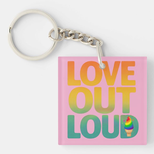 Love Out Loud Retro Pride Typography Design Keychain (Front)