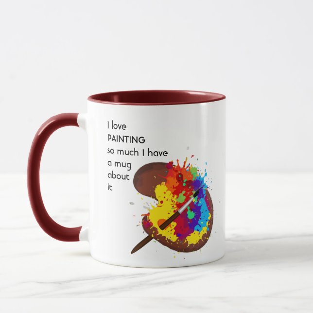 Love PAINTING so much I  So Much Fun Quote  Mug (Left)
