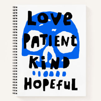 Love Patient Kind Hopeful Spiral Notebook