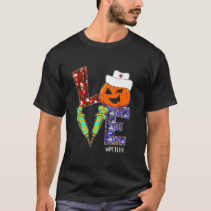 Love PCT Nurse Life Nurse Halloween Scary Pumpkin T-Shirt