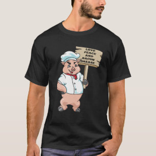 Love Peace and Bacon Grease T Shirt