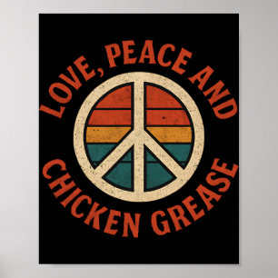 Love, Peace And Chicken Grease - Vintage Peace Sig Poster