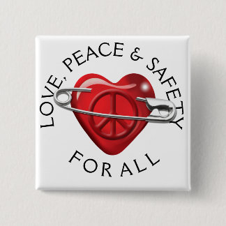 Love Peace and Safety For All red heart 2 Inch Square Button