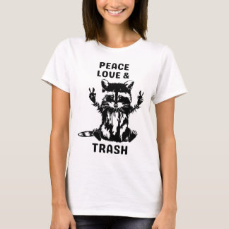 Love Peace and Trash Raccoon - Nature Lover Hiking T-Shirt