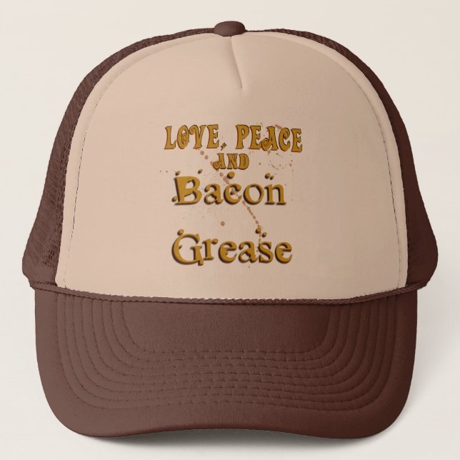 Love Peace & Bacon Grease Trucker Hat (Front)