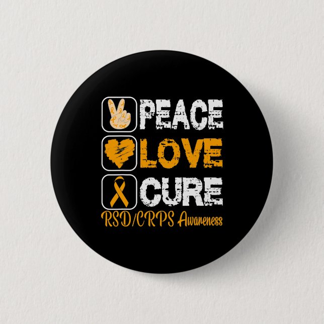 LOVE PEACE CURE RSD CRPS AWARENESS  2 INCH ROUND BUTTON (Front)