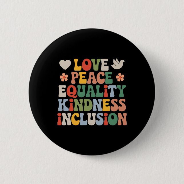 Love Peace Diversity Inclusion Equality Black Hist 2 Inch Round Button (Front)