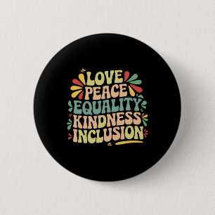 Love Peace Equality Kindness Inclusion Black Histo 2 Inch Round Button