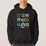 Love Peace Latkes Hanukkah Chanukah Jewish Funny G Hoodie<br><div class="desc">Love Peace Latkes Hanukkah Chanukah Jewish Funny Gift</div>