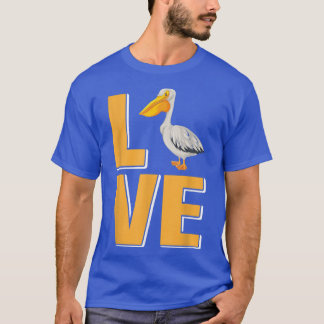 Love Pelican  T-Shirt