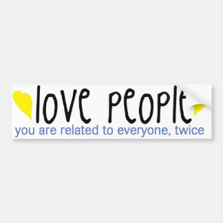 Love people bumper sticker