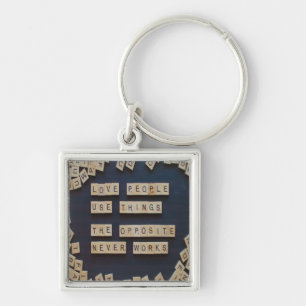 Love People Use Things, Positive Words Keychain