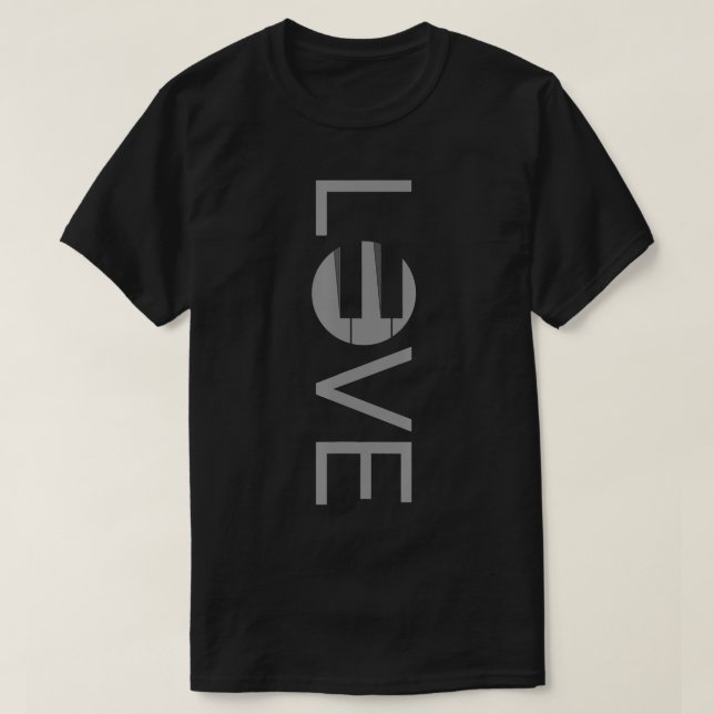 Love Piano Pianists Piano  T-Shirt (Design Front)