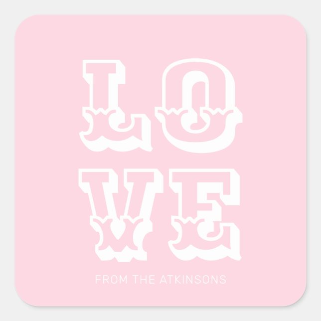 Love pink white modern fun typography custom square sticker (Front)