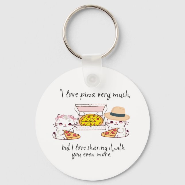 LOVE PIZZA VERY MUCH, CATS KEYCHAIN (Front)