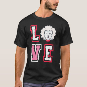 Love Poodle Animal Pup Puppy Pet Dog   Dog Owner T-Shirt