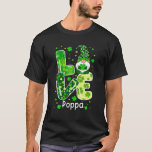 Love Poppa Gnome Lover Leopard Shamrock St T-Shirt