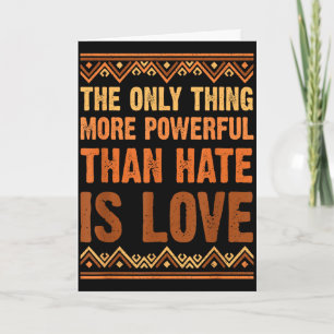 Love powerful than hate black history month Love p Card