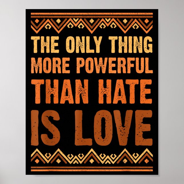 Love powerful than hate black history month Love p Poster (Front)