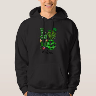 Love Pre K Preschool Teacher St Patrick's Day Appl Hoodie