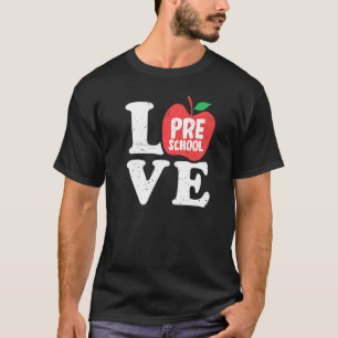 Love Preschool Apple Student Teacher T-Shirt