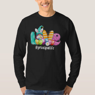 Love Principal Life Funny Gnome Easter Day Bunny E T-Shirt