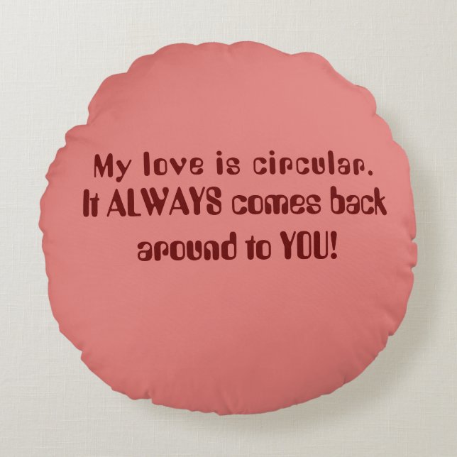 Love proclamation round pillow (Front)