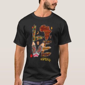 Love Proud Sped Teacher Black History Pride Afro A T-Shirt