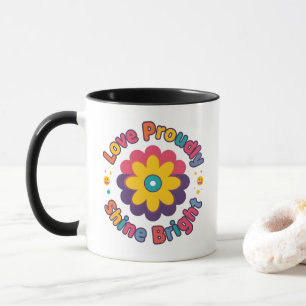 Love Proudly Shine Bright – Colorful Flower Pride Mug
