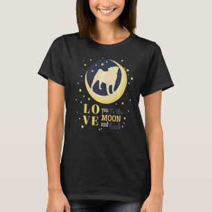 Love Pug Dog To The Moon T-Shirt