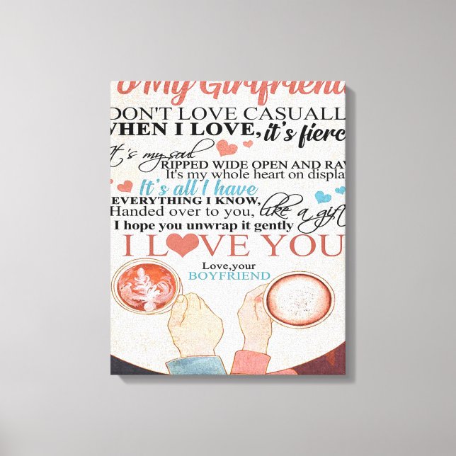 Love Quote For Girlfriend | Funny Quotes Gift Canvas Print (Front)