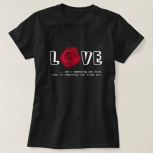 Love Quote Valentine's Day Gift T-Shirts