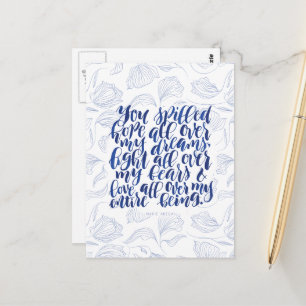 Love Quotes: You Spilled Hope All Over My Dreams Postcard