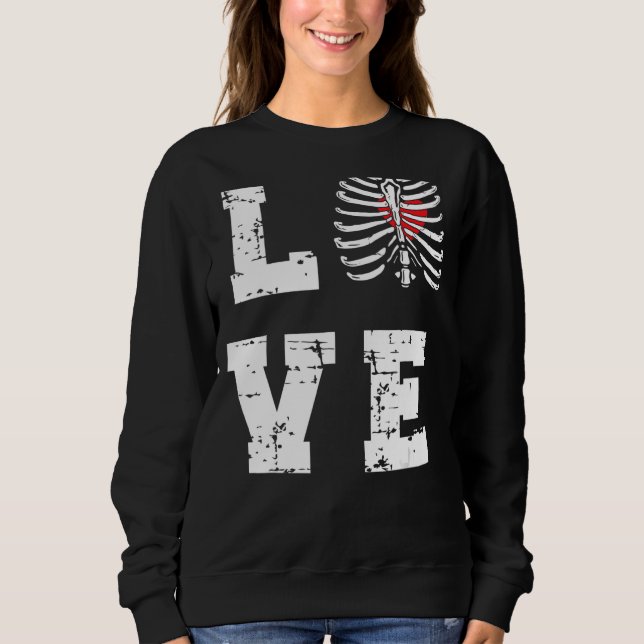 Love Radiology Tech Rad Technologist Rad Tech 1 Sweatshirt (Front)