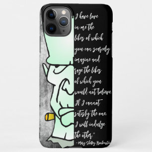 Love & Rage Quote Frankenstein's Monster, Shelley  iPhone 11Pro Max Case