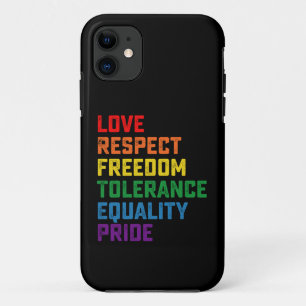 Love Respect Freedom Tolerance Equality Pride iPhone 11 Case