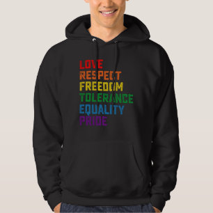 Love Respect Freedom Tolerance Equality Pride Hoodie