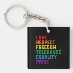 Love Respect Freedom Tolerance Equality Pride Keychain