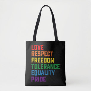 Love Respect Freedom Tolerance Equality Pride Tote Bag