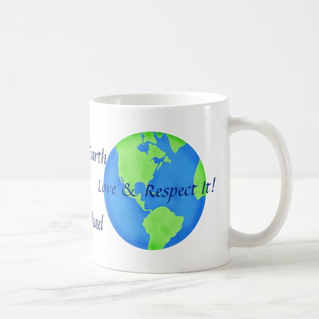 Love Respect the Earth Art Name Personalized Coffee Mug (Right)